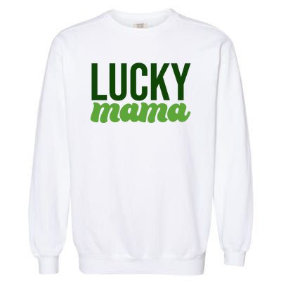 Lucky Mama St Patricks Day Garment-Dyed Sweatshirt