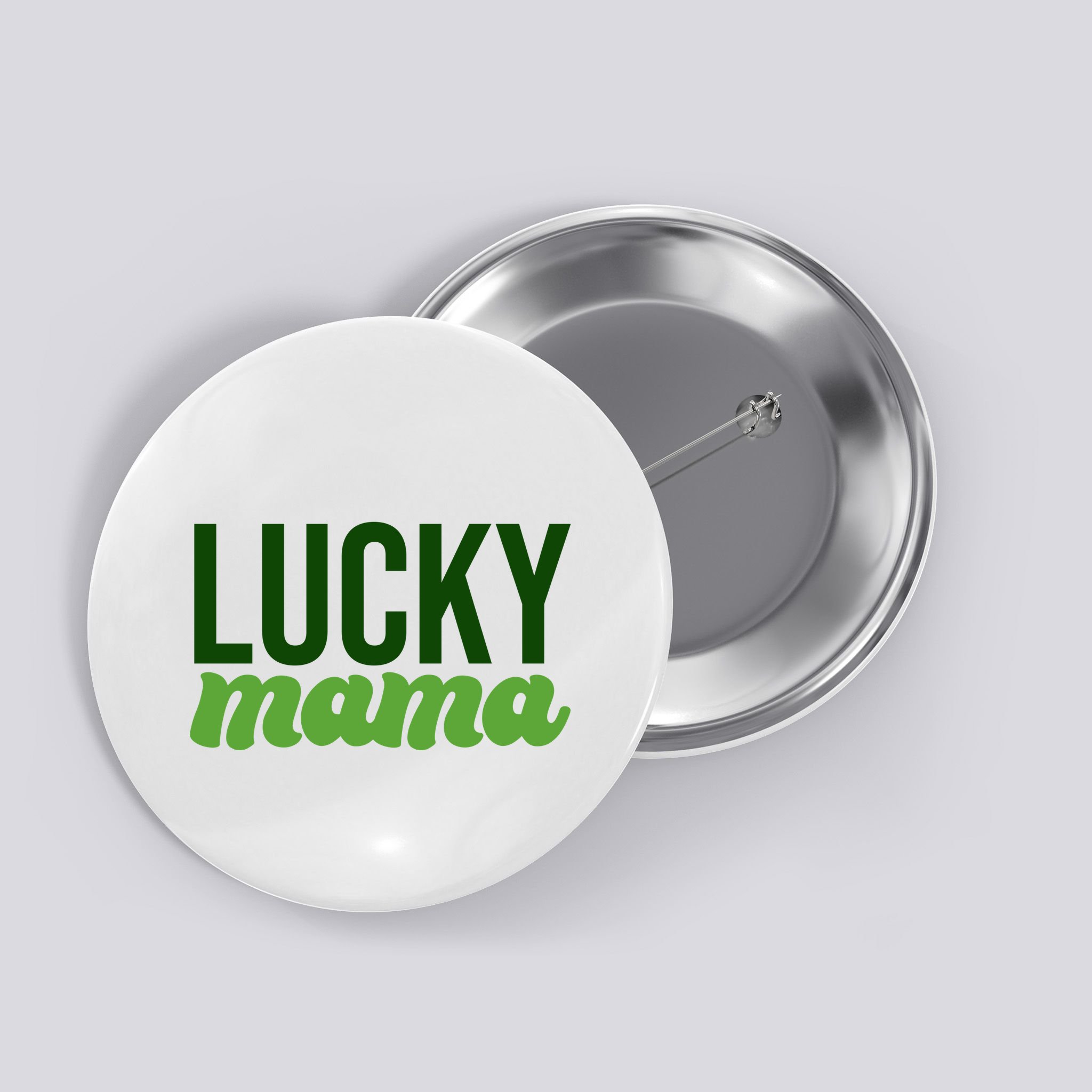 Lucky Mama St Patricks Day Button