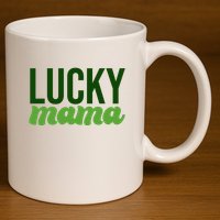 Lucky Mama St Patricks Day 11oz C Handle Ceramic Mug