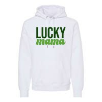 Lucky Mama St Patricks Day Premium Hoodie