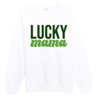 Lucky Mama St Patricks Day Premium Crewneck Sweatshirt