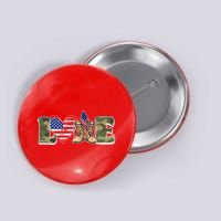 Love Military Support Your Troops And Arm Forces Button