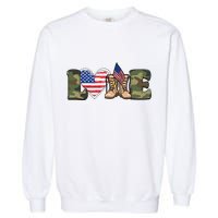 Love Military Support Your Troops And Arm Forces Garment-Dyed Sweatshirt