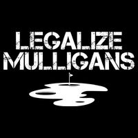 Legalize Mulligans Team Golfer Golfing Quote Saying Funny Backpack