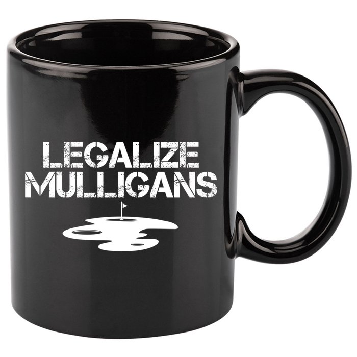 Legalize Mulligans Team Golfer Golfing Quote Saying Funny 11oz C Handle Ceramic Mug