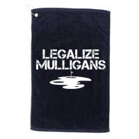 Legalize Mulligans Team Golfer Golfing Quote Saying Funny Golf Towel