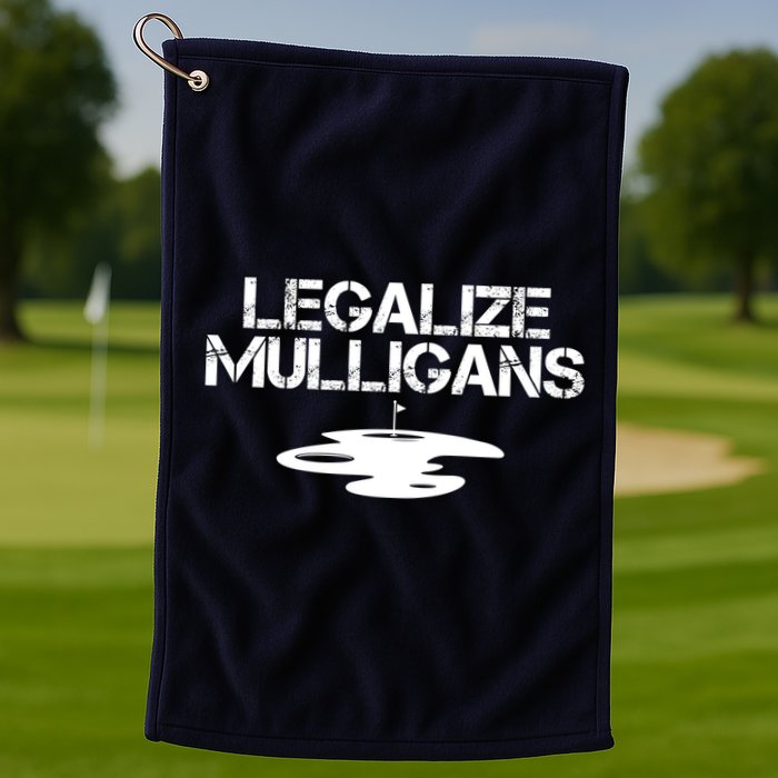 Legalize Mulligans Team Golfer Golfing Quote Saying Funny Golf Towel