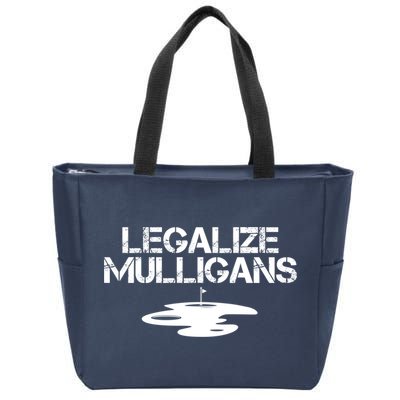 Legalize Mulligans Team Golfer Golfing Quote Saying Funny Zip Tote Bag