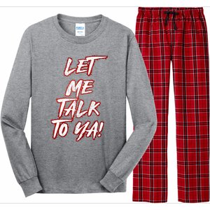 Let Me Talk To Ya Simple Saying Long Sleeve Pajama Set