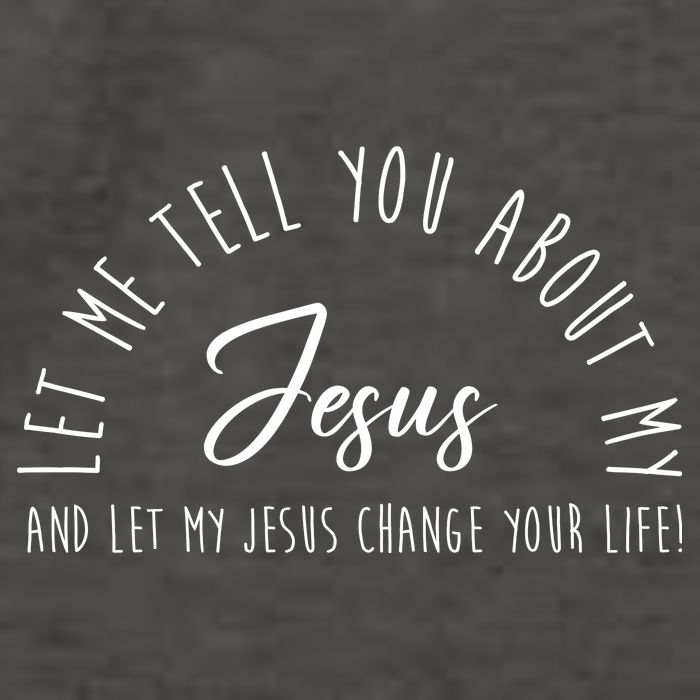Let Me Tell You About My Jesus And Let My Jesus Change Your Life Vector Backpack