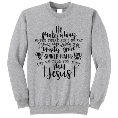 Let Me Tell You Bout My Jesus vintage Bible Christian Lovers Tall Sweatshirt