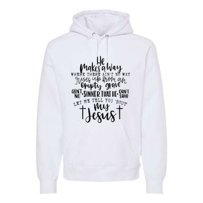 Let Me Tell You Bout My Jesus vintage Bible Christian Lovers Premium Hoodie