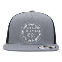 Let Me Tell You About My Jesus Gift Flat Bill Trucker Hat