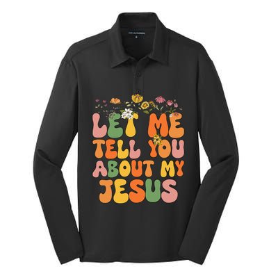 Let Me Tell You About My Jesus Christian Silk Touch Performance Long Sleeve Polo