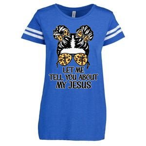 Let Me Tell You About My Jesus Enza Ladies Jersey Football T-Shirt