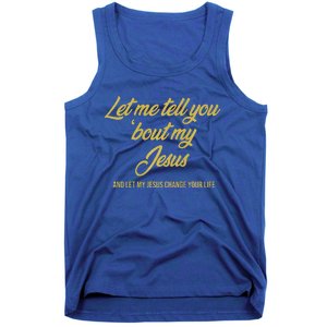 Let Me Tell You Bout My Jesus Premium Tank Top