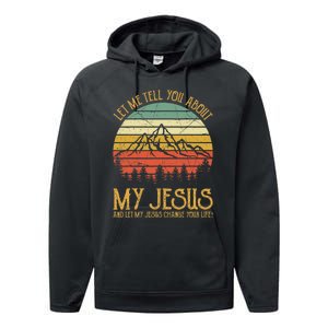 Let Me Tell You About My Jesus Christian Performance Fleece Hoodie