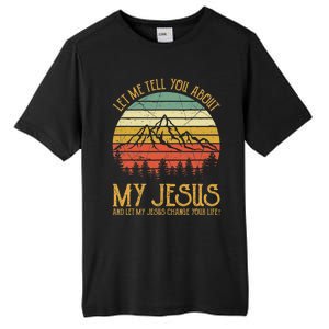 Let Me Tell You About My Jesus Christian Tall Fusion ChromaSoft Performance T-Shirt