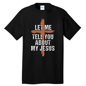 Let Me Tell You About My Jesus Dad Women Christian Tall T-Shirt