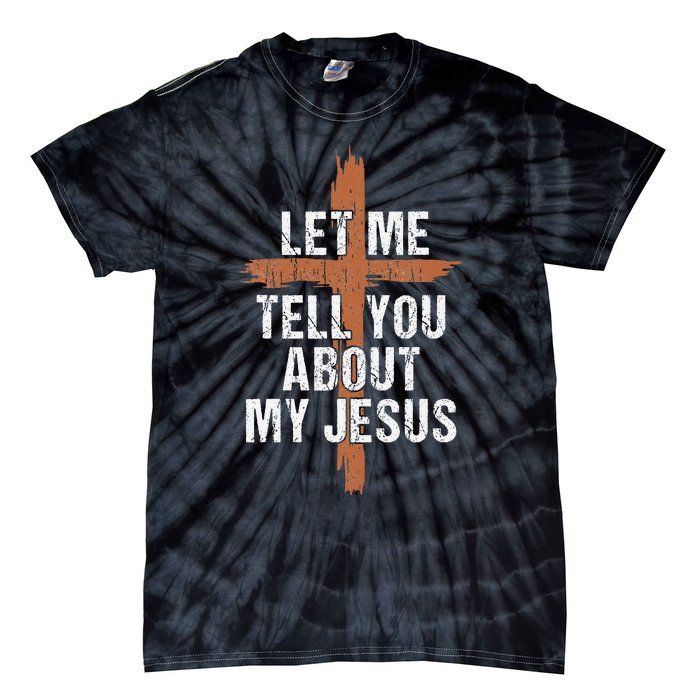 Let Me Tell You About My Jesus Dad Women Christian Tie-Dye T-Shirt