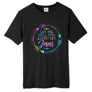 Let Me Tell You About My Jesus Christian Believer Bible God Tall Fusion ChromaSoft Performance T-Shirt