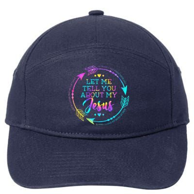 Let Me Tell You About My Jesus Christian Believer Bible God 7-Panel Snapback Hat