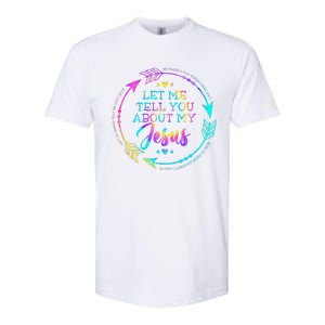 Let Me Tell You About My Jesus Christian Believer Bible God Softstyle CVC T-Shirt