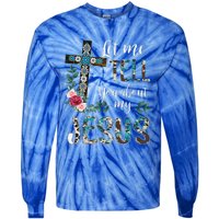 Let Me Tell You About My Jesus Christian Bible God Christian Tie-Dye Long Sleeve Shirt