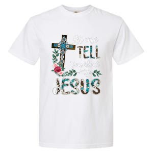 Let Me Tell You About My Jesus Christian Bible God Christian Garment-Dyed Heavyweight T-Shirt