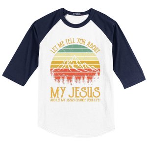 Let Me Tell You About My Jesus Christian  Baseball Sleeve Shirt