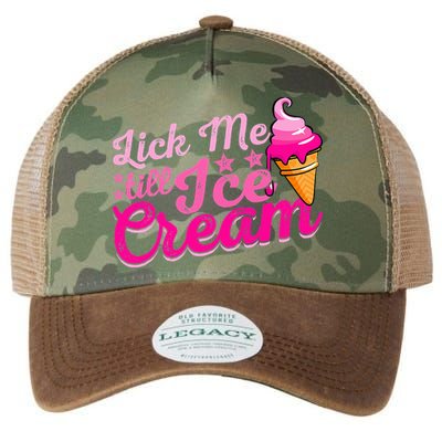 Lick Me Till Ice Cream Funny Ice Cream Love Legacy Tie Dye Trucker Hat