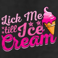 Lick Me Till Ice Cream Funny Ice Cream Love 7 Panel Mesh Trucker Snapback Hat