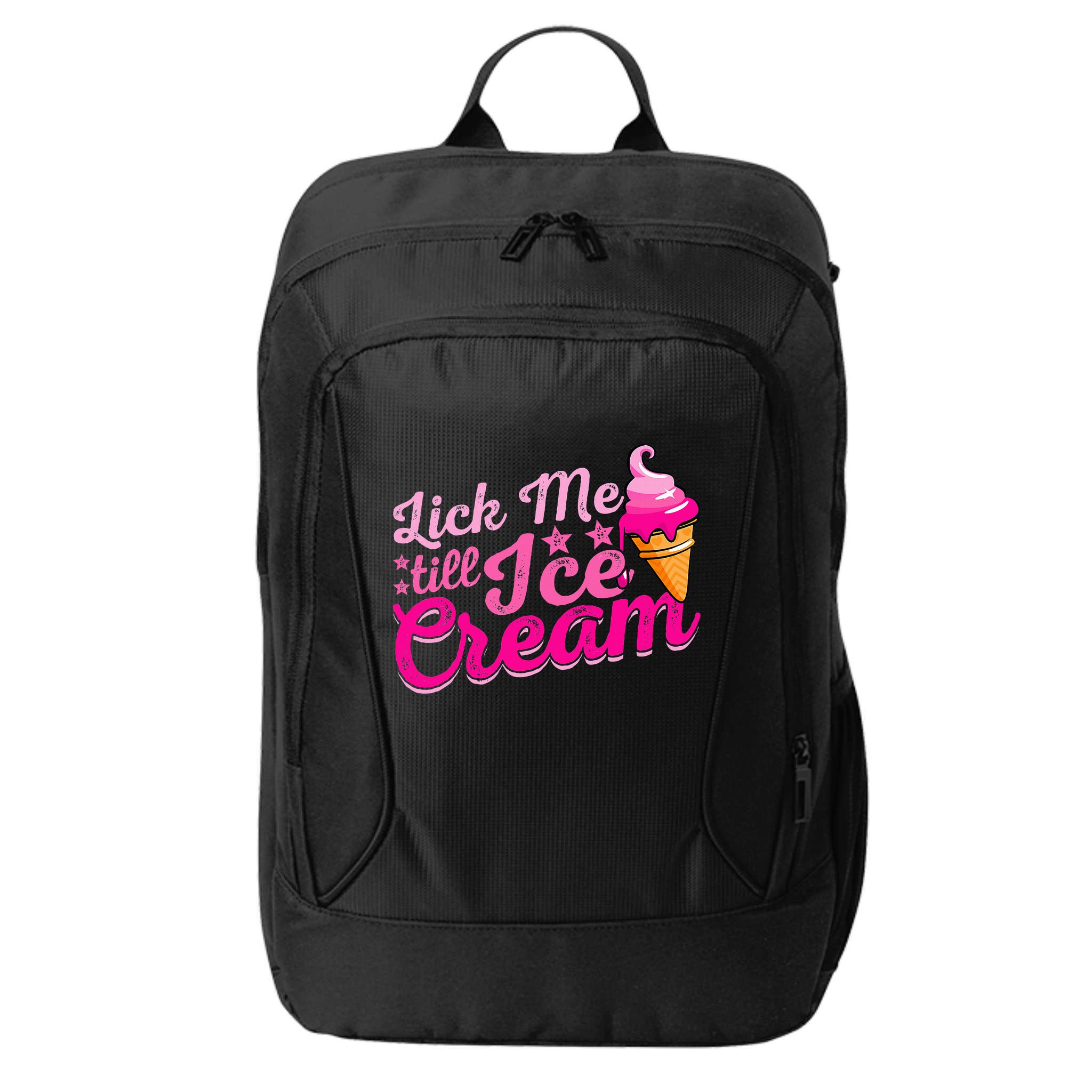 Lick Me Till Ice Cream Funny Ice Cream Love City Backpack