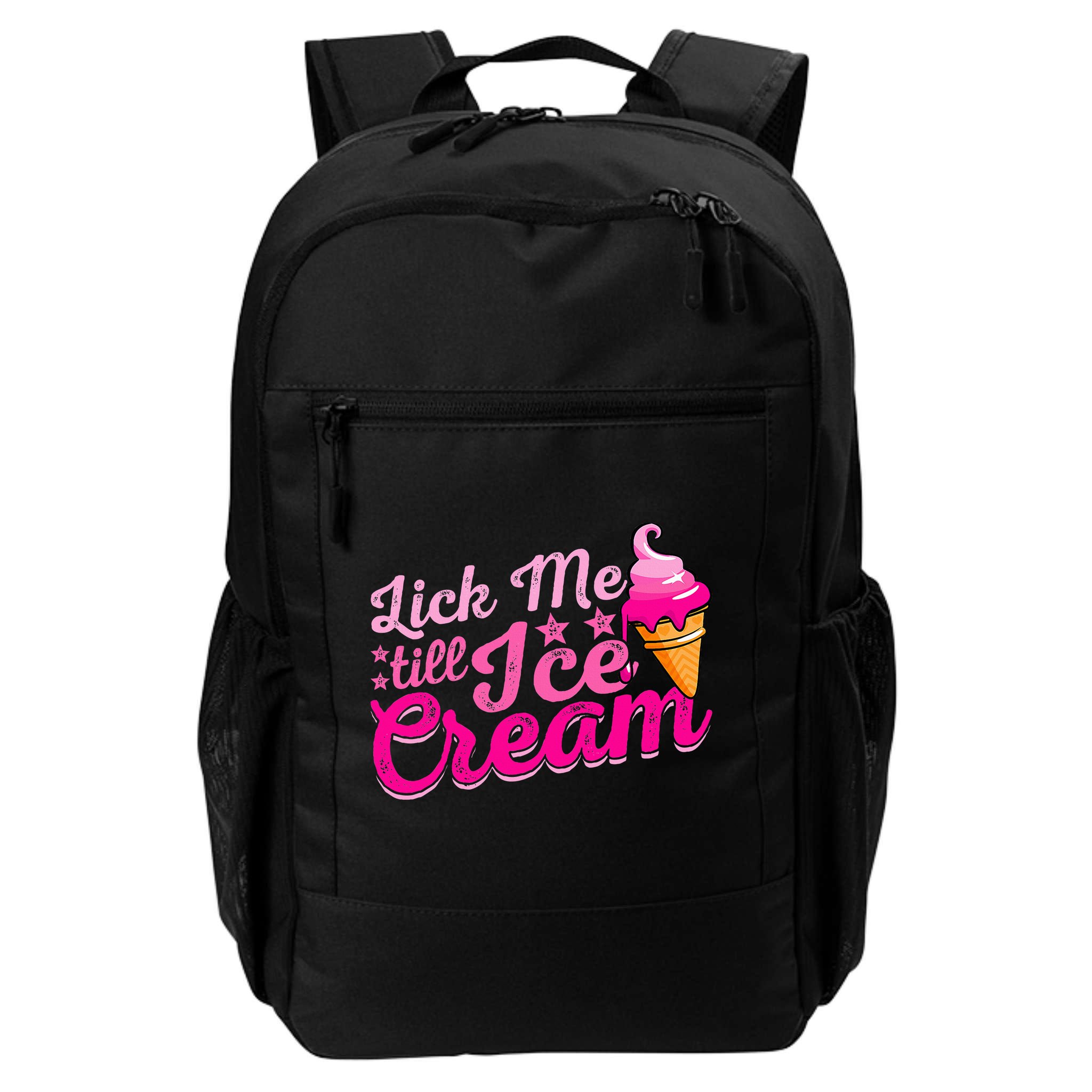 Lick Me Till Ice Cream Funny Ice Cream Love Backpack
