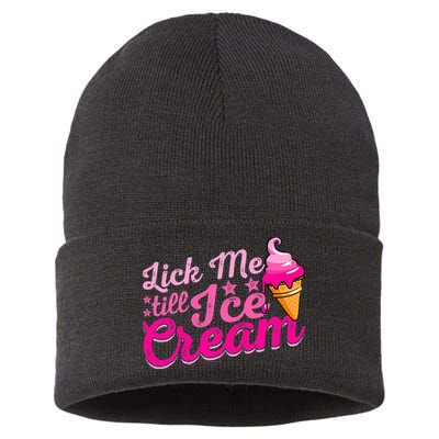 Lick Me Till Ice Cream Funny Ice Cream Love Sustainable Knit Beanie
