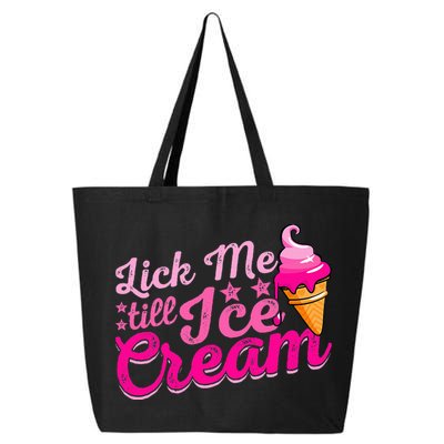 Lick Me Till Ice Cream Funny Ice Cream Love 25L Jumbo Tote