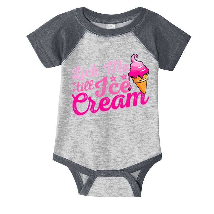 Lick Me Till Ice Cream Funny Ice Cream Love Infant Baby Jersey Bodysuit