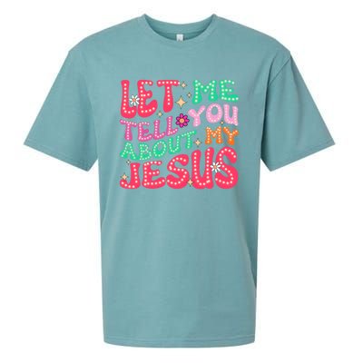 Let Me Tell You About My Jesus Groovy Christian Sueded Cloud Jersey T-Shirt