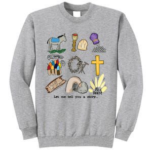 Let Me Tell You A Story Jesus Religious Christian Easter Tall Sweatshirt