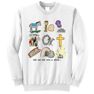 Let Me Tell You A Story Jesus Religious Christian Easter Sweatshirt