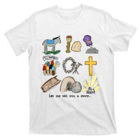 Let Me Tell You A Story Jesus Religious Christian Easter T-Shirt