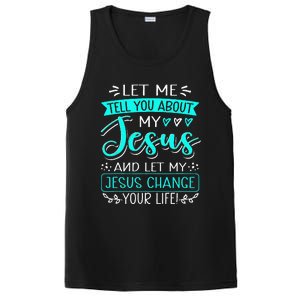 Let Me Tell You About My Jesus And Jesus Change Your Life PosiCharge Competitor Tank