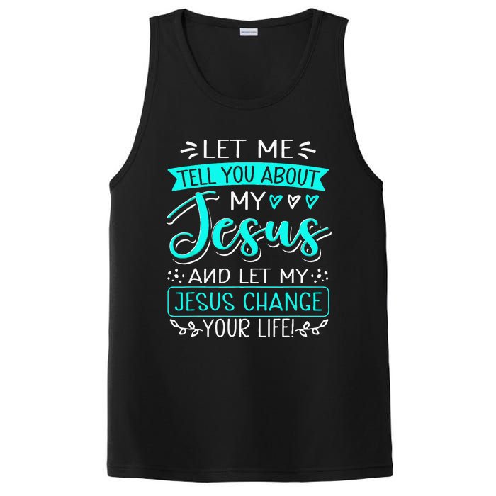 Let Me Tell You About My Jesus And Jesus Change Your Life PosiCharge Competitor Tank