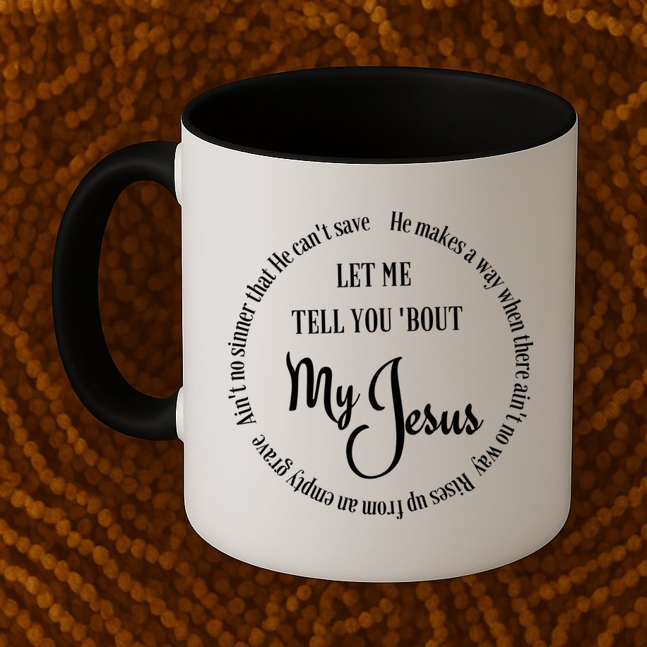 SDTD Let Me Tell You 'Bout My Jesus Mug