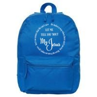 SDTD Let Me Tell You 'Bout My Jesus 16 in Basic Backpack