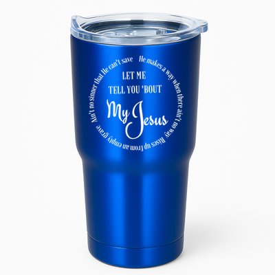 SDTD Let Me Tell You 'Bout My Jesus Tumbler