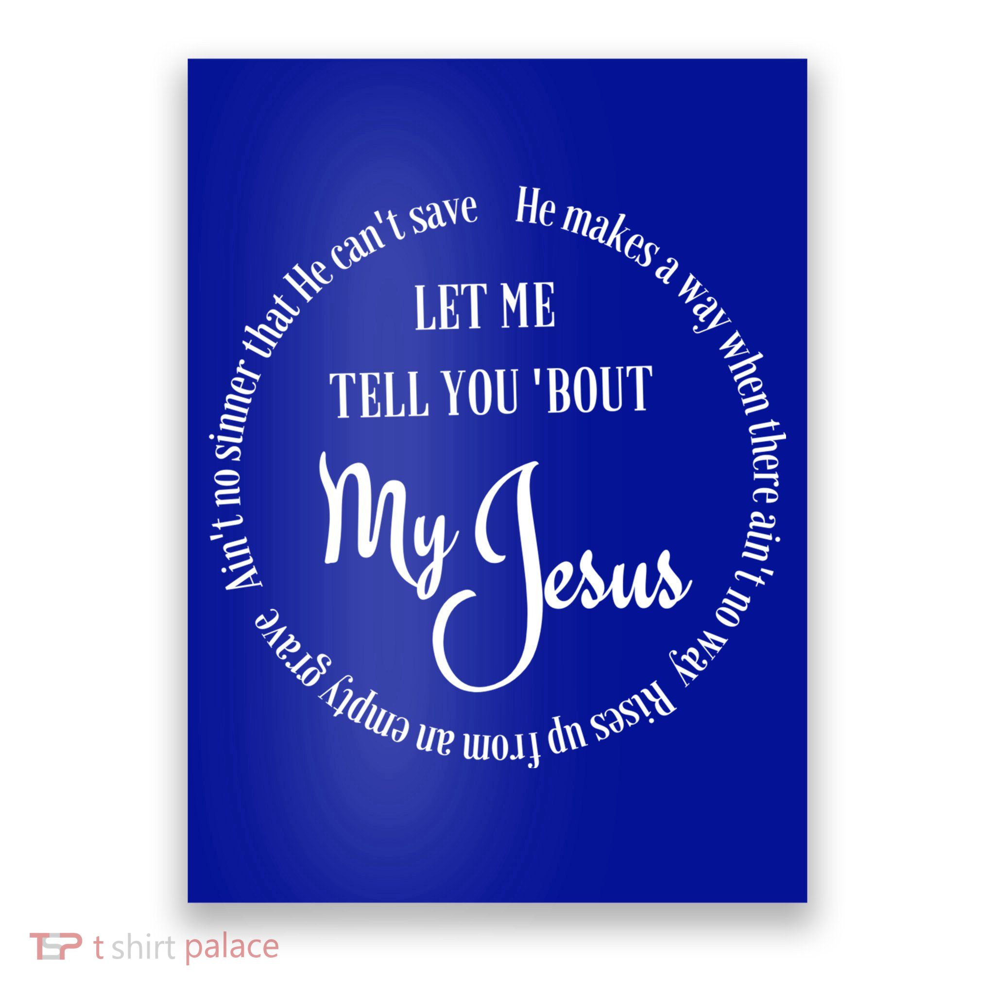 SDTD Let Me Tell You 'Bout My Jesus Poster