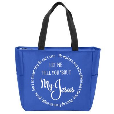 SDTD Let Me Tell You 'Bout My Jesus Zip Tote Bag