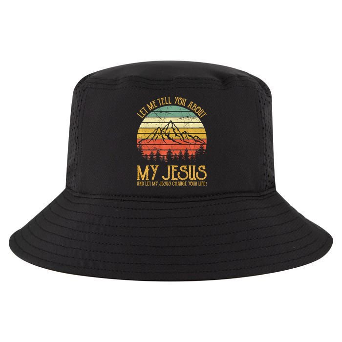 Let Me Tell You About My Jesus Christian Premium Cool Comfort Performance Bucket Hat