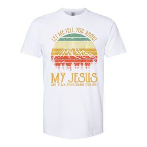 Let Me Tell You About My Jesus Christian Premium Softstyle CVC T-Shirt